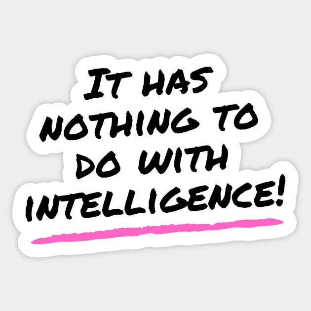 Intelligence - Auditory Processing Disorder Sticker by Garbled Life Co.